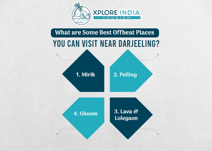 What are some best offbeat places you can visit near Darjeeling